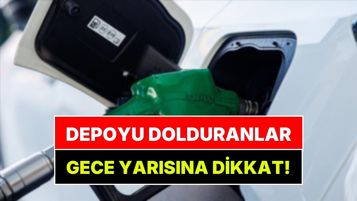 Depoyu Dolduracaklar Dikkat: Akaryakıta Gelecek Yeni Zam Belli Oldu