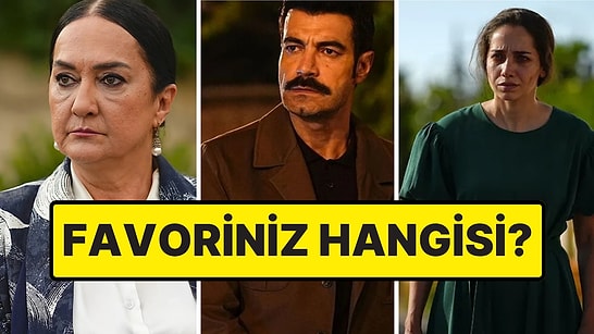 Sevdan Bir Ateş'in En Sevilen Karakterini Seçiyoruz!
