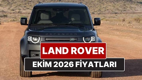 Land Rover Fiyat Listesi Ekim 2026! İşte Range Rover Velar, Evouqe, Discovery ve Defender Güncel Fiyatları