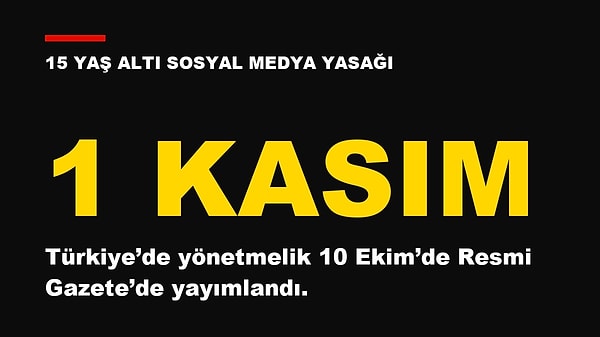 Türkiye’de 15 yaş altı sosyal medya yasağı 1 Kasım’da başlıyor.
