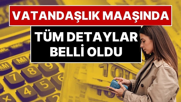 Yeni Sosyal Yardım Modeli Vatandaşlık Maaşında Detaylar Netleşti: Vatandaşlık Maaşı Başvurusu Nasıl Yapılır?