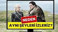 Yine Kaygımız Kendini Gösterdi: Neden Sürekli Aynı Şeyleri İzleriz?