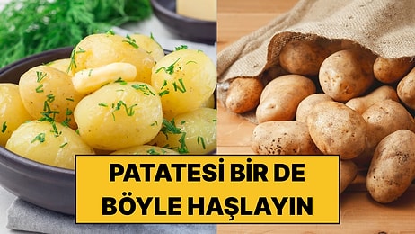 Haşlanmış Patatesin Dağılmasını Tek Malzemeyle Önleyebilirsiniz