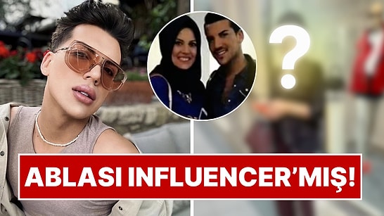 Meğer Ablası Influencer'mış: Kerimcan Durmaz’ın Ablası Serap Akbudak Ortaya Çıktı!
