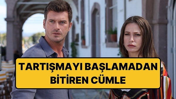 Psikolog Açıkladı: Kavgayı Başlamadan Bitiren Tek Cümle