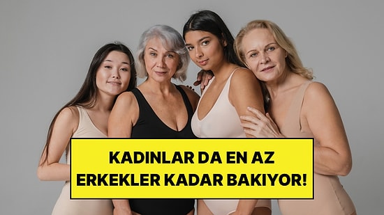 Kadınlar da En Az Erkekler Kadar Bakıyor: Güzellik Algısıyla İlgili Araştırma Gerçekleri Ortaya Koydu