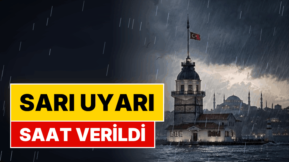 İstanbul Valiliği 'Sarı Uyarı' Verdi: Sağanağın Biteceği Saat Belli Oldu