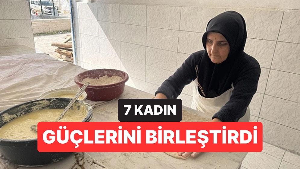7 Kadın Güçlerini Birleştirdi: Ürettikleri Lezzete Gurbetten Bile Sipariş Yağıyor
