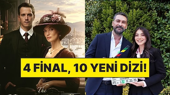 Final Kararları Peş Peşe Geldi: Ekranda Kaç Dizi Kaldı, Sırada Bekleyen 10 Yeni Dizi Hangisi?
