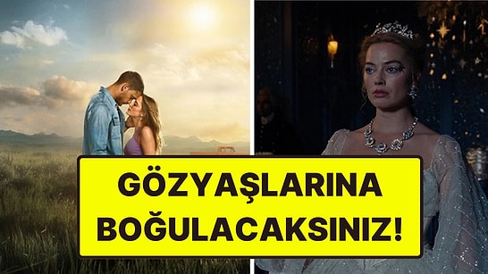 Peçeteler Hazır mı? İzlerken Gözyaşlarını Asla Durduramayacağın 15 Film!