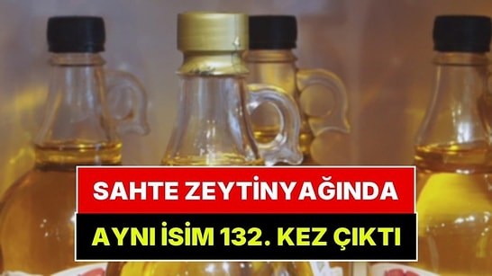 Her Seferinde Farklı Marka: Hileli Zeytinyağı Listesinde Aynı İsim 132. Kez Çıktı