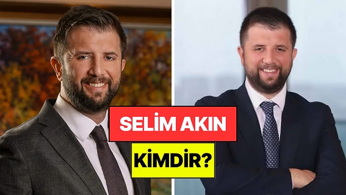 Selim Akın Kimdir, Kaç Yaşında? Akfen Holding CEO'su Selim Akın Neden Tutuklandı?