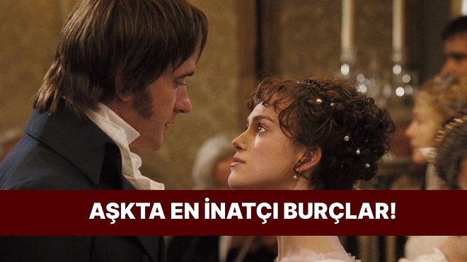 Aşkta En Gururlu Burç Belli Oldu! Sen Kaçıncı Sıradasın?