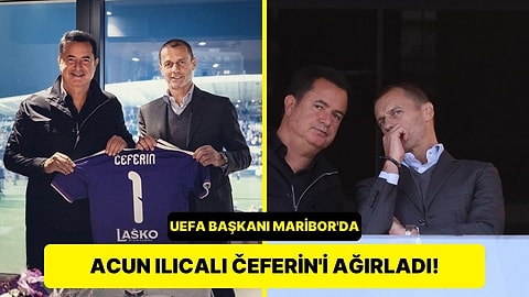 Acun Ilıcalı, UEFA Başkanı Aleksander Čeferin'i Maribor Maçında Ağırladı
