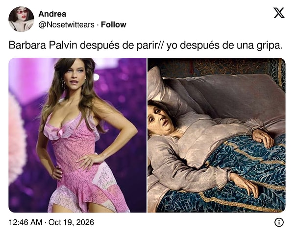"Doğumdan sonra Barbara Palvin // Gripten sonra ben."