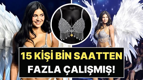 Kylie Jenner'ın Victoria's Secret Defilesinde Giydiği 50 Milyon Dolarlık Sütyeninin Dudak Uçuklatan Detayları!