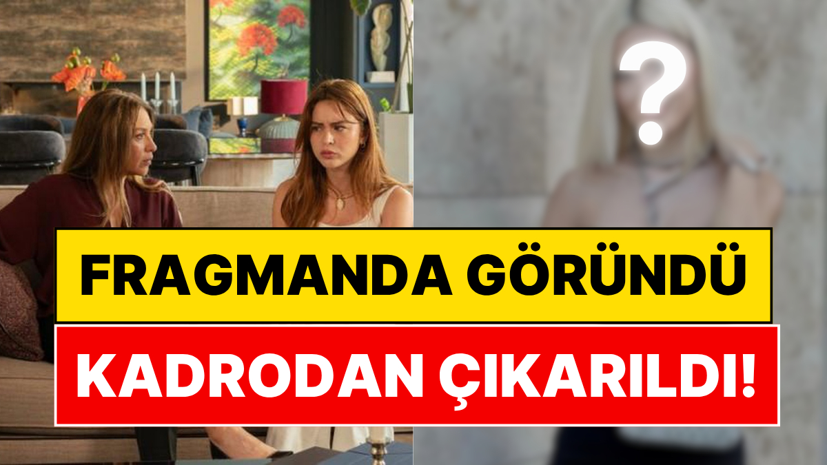 Fragmanda Göründüğü Gün Olmuş: Kızılcık Şerbeti Oyuncusu Diziden Çıkarıldığını Açıkladı!