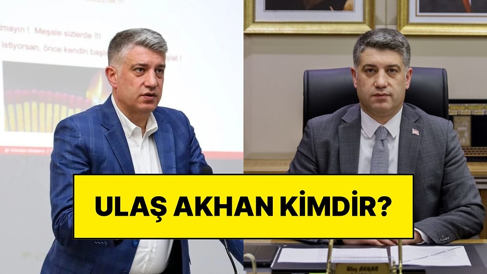 Ulaş Akhan Kimdir, Kaç Yaşında, Nereli? Esenyurt Belediyesi'ne Atanan Ulaş Akhan'ın Kariyeri