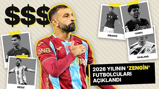 Forbes 2026 Yılının En Çok Kazanan Futbolcularını Açıkladı: Trabzonspor'un Yıldızı İlk 10'da!