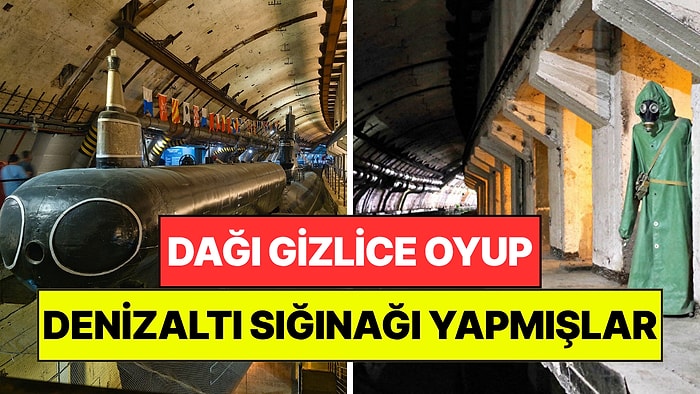 Koca Dağı Oyup İçine Gizli Denizaltı Sığınağı Yapmışlar: Nükleer Saldırıya Bile Dayanıklı