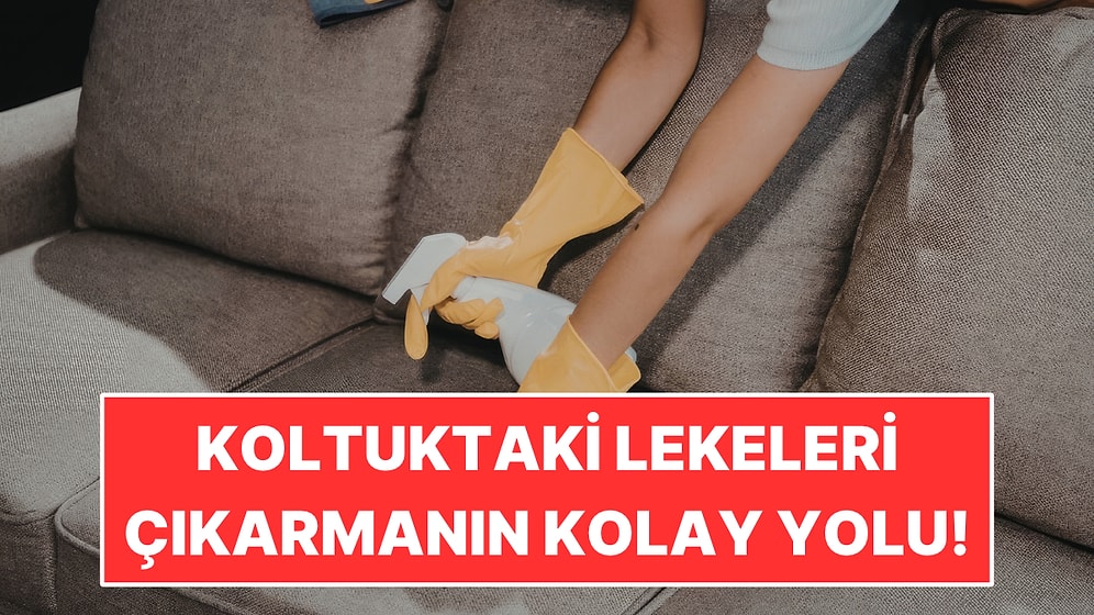 Koltuklardaki Kir ve Lekeleri Çıkarmanın Kolay Yolu Belli Oldu