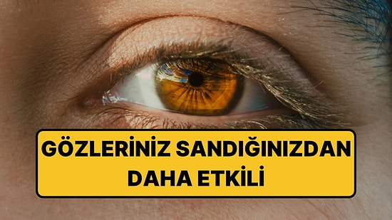 "Gözler Kalbin Aynasıdır" Sözü Bilimsel Olarak da Doğruymuş!