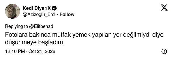 Fotolara bakınca mutfak yemek yapılan yer değil miydi diye düşünmeye başladım