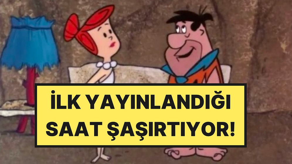Çakmaktaşlar Aslında Çocuklar İçin Yapılmamış: Ardında İlginç Bir Hikâye Var