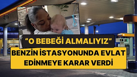 Küçük Oğlunun Tek Bir Cümlesi Yetti: Benzin İstasyonunda Başlayan Evlat Edinme Hikayesi