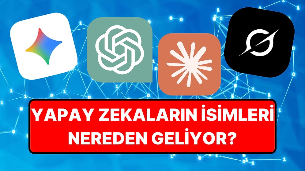 Biri Bilim İnsanından, Biri Bilim Kurgudan: Yapay Zekaların İsimleri Aslında Nereden Geliyor?