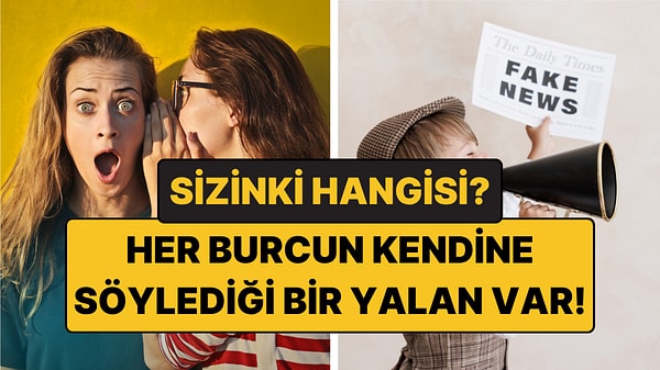Burçların Kendilerine İtiraf Edemedikleri Gerçekler