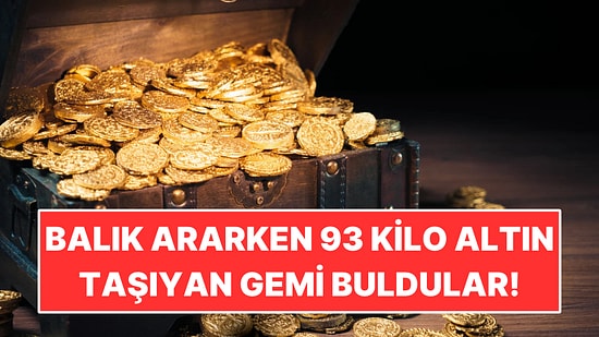 Denizde Balık Ararken 93 Kilo Altın Taşıyan Kayıp Gemiyi Buldular