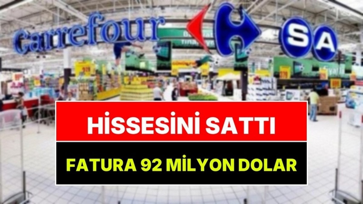 Hissesini Sattı, Sabancı Holding Üstüne 92 Milyon Dolar Verdi: CarrefourSA Devrinde Son Hesap Kapandı