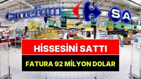 Hissesini Sattı, Sabancı Holding Üstüne 92 Milyon Dolar Verdi: CarrefourSA Devrinde Son Hesap Kapandı