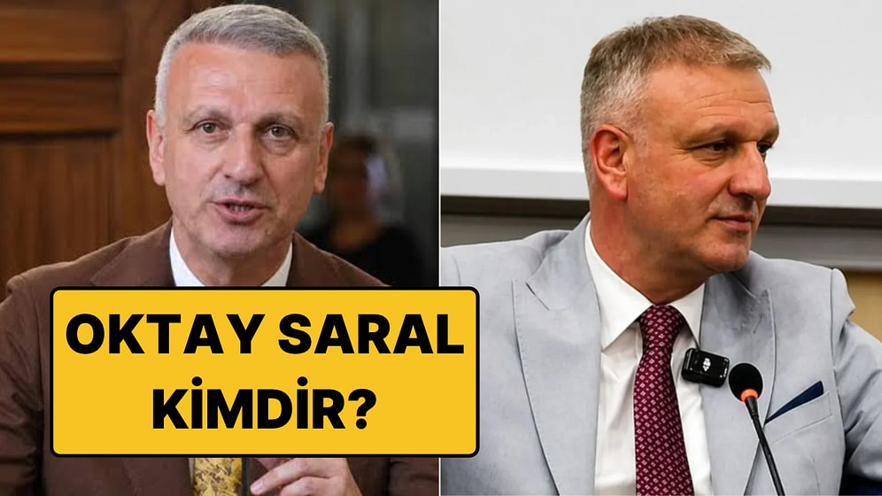 Oktay Saral Kimdir? Oktay Saral Görevden mi Alındı, Ne Oldu?