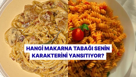 Hangi Makarna Tabağı Senin Karakterini Yansıtıyor?