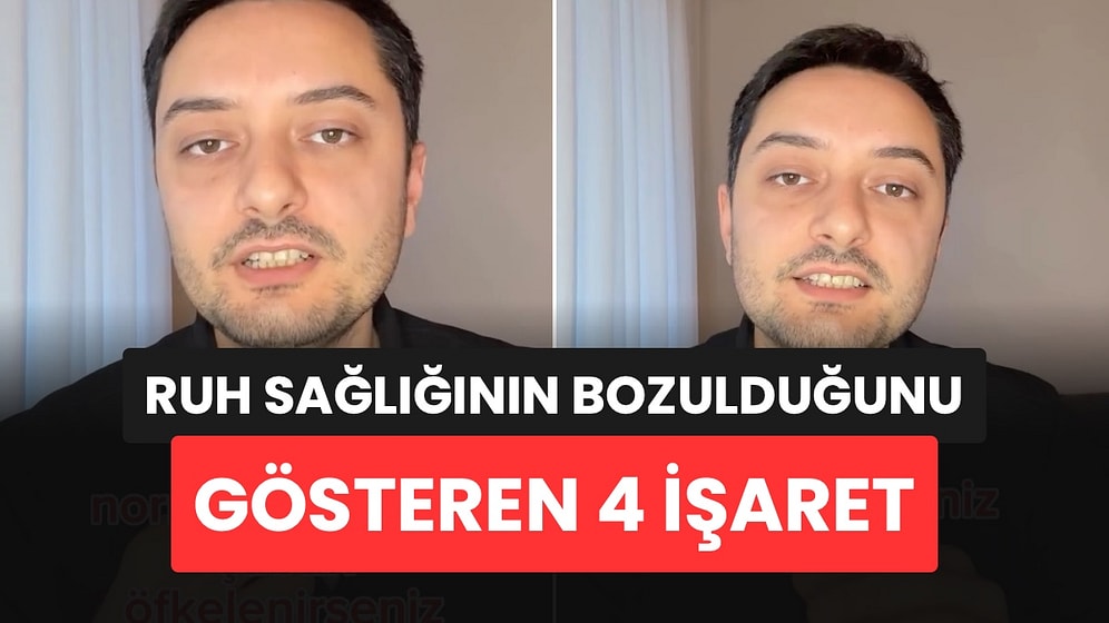 Psikolog Coşkun Ölmez Ruh Sağlığının Bozulmaya Başladığını Gösteren 4 İşareti Anlattı