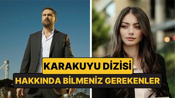 Karakuyu Dizisinin Konusu Nedir, Oyuncuları Kimlerdir? Karakuyu Ne Zaman Başlayacak?