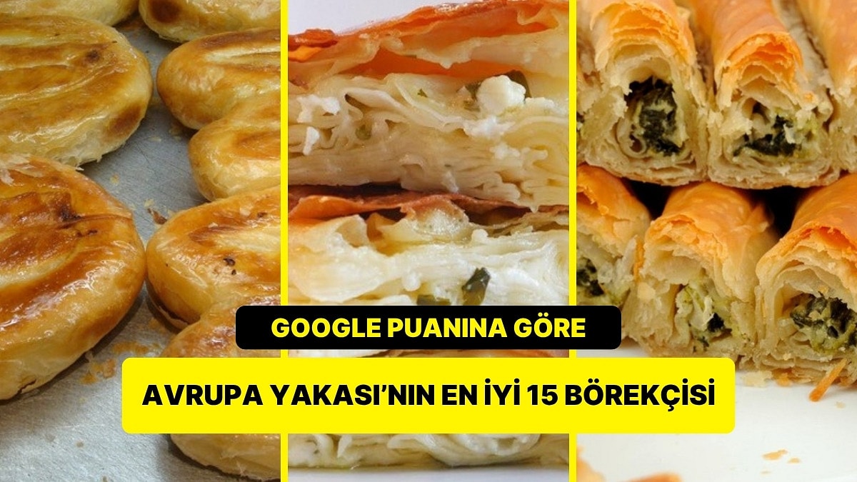 İstanbul Avrupa Yakası'nın En İyi 15 Börekçisi