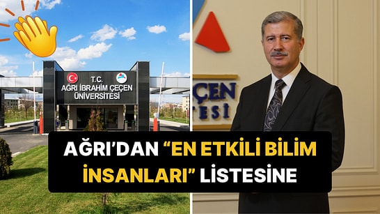 Ağrı'dan Dünya Zirvesine: Türk Bilim İnsanı "En Etkili Bilim İnsanları" Listesinde Dünya İkincisi Oldu