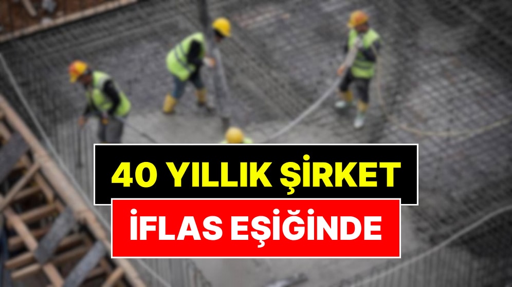 Yüzlerce Ev Yaptı: 40 Yıllık İnşaat Şirketi Konkordato İlan Etti