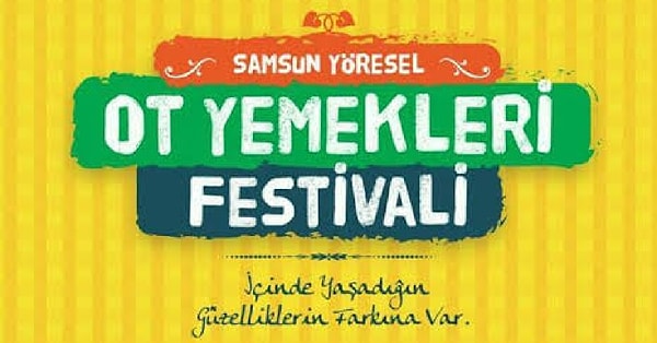 19. Samsun Yöresel Ot Yemekleri Festivali